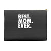 best. mom. ever Accessory Pouches
