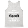 never underestimate an old man who was born in march Tank Top