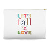 let's fall in love Accessory Pouches