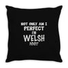 perfect welsh Throw Pillow