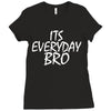 Jake Paul its everyday Bro Ladies Fitted T-Shirt