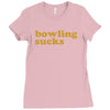 bowling sucks bowl team league club funny geek nerd sport pin tee shir Ladies Fitted T-Shirt