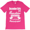 December Girls Are Sunshine Mixed With A Little Hurricane T-Shirt