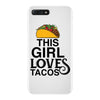 This Girl Loves Tacos iPhone 7 Plus Case