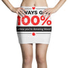 always give 100%, unless you're donating blood Mini Skirts