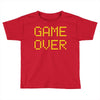 Game Over Toddler T-shirt