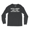 body like this Long Sleeve Shirts