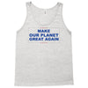 make our planet great again 2 Tank Top