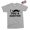 i mustache you Exclusive T-shirt