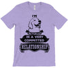 I Am Labrador Retriever Actually In A Very Commited Relationship T-Shirt