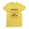 The Best Papa Was Born In September Ladies Fitted T-Shirt