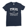 trig or treat Ladies Fitted T-Shirt