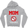 I Am A Mom Against Vaping Zipper Hoodie