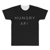 hungry af! All Over Men's T-shirt