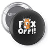 fox off Pin-back button