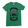 I Have a Pretty Wife I Also Have a Gun a Shovel and an Alibi Ladies Fitted T-Shirt
