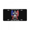 stand for the flag kneel for the cross License Plate