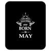 Legends Are Born In May Mousepad