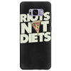 riots not diets Samsung Galaxy S8 Plus