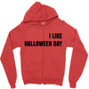 i like halloween day Zipper Hoodie