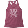 teenage daughter survivor Racerback Tank