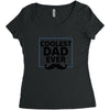 Coolest Dad Ever Women's Triblend Scoop T-shirt