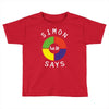 simon says funny Toddler T-shirt