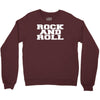 rock and roll funny Crewneck Sweatshirt
