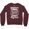 This Girl Is Taken By A Super Sexy August Boyfriend Crewneck Sweatshirt