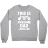 this is what an awesome dad looks like Crewneck Sweatshirt