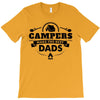 Campers Make the Best Dads T-Shirt