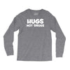 hugs not drugs funny printed Long Sleeve Shirts