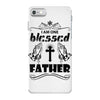 I Am One Blessed Father iPhone 7 Case