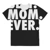 best. mom. ever All Over Women's T-shirt