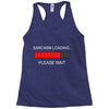 sarcasm loading Racerback Tank