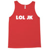 lol jk Tank Top