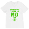 Do Or Do Not There Is No Try V-Neck Tee