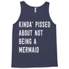 kinda' pissed about not being a Tank Top