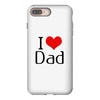 I LOVE DAD iPhone 8 Plus