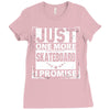 Just One More Skateboard I Promise Ladies Fitted T-Shirt