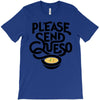 please send queso T-Shirt