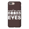 please tell your boobs to stop staring at my eyes iPhone 8 Plus