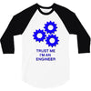 trust me im an engineer 3/4 Sleeve Shirt