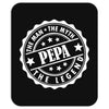 Pepa The Man The Myth The Legend Mousepad
