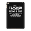 being a teacher is easy iPad Mini 4