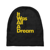 it was all a dream Baby Beanies