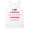 i Am A Woman A Daughter A Mother A Sister Tank Top