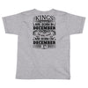 Real Kings Are Born On December 27 Toddler T-shirt