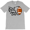 best dad ever T-Shirt