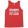 the man the myth the legend Tank Top